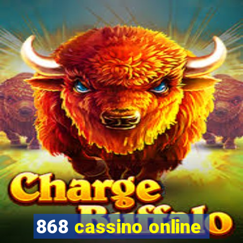 868 cassino online